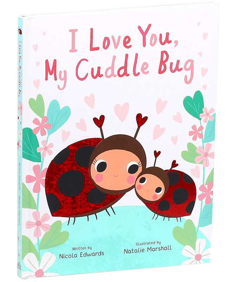 I Love You, My Cuddle Bug Book