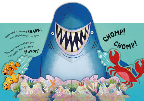 Don't Ever Smile at a Shark: A Fin-Tastic Pop-Up Book