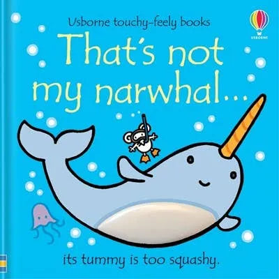 That's Not My Narwhal! Board Book