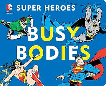 Super Heroes Busy Bodies Book