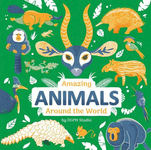 Amazing Animals Around World Book - Penguin Random House LLC