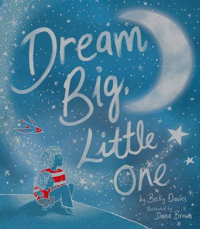 Dream Big, Little One Book - Penguin Random House LLC