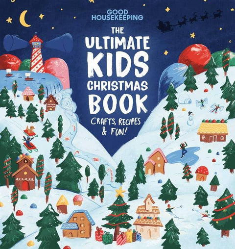 Good Housekeeping The Ultimate Kids Christmas Book - Penguin Random House LLC