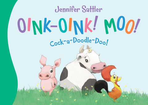 Oink-Oink! Moo! Cock-a-Doodle-Doo! Board Book - Sleeping Bear Press