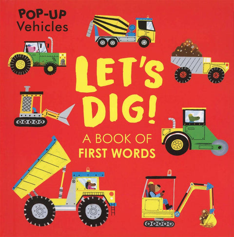 Pop-Up Vehicles, Let's Dig! Book - EDC Publishing