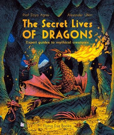 The Secret Lives Of Dragons Book - Penguin Random House LLC