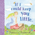If I Could Keep You Little Book - Sourcebooks