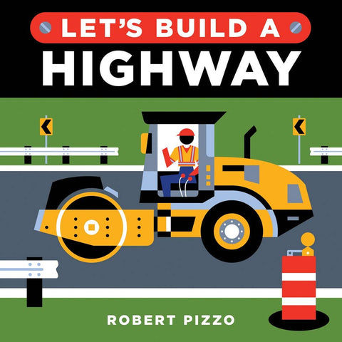 Let's Build a Highway Board Book - Sourcebooks